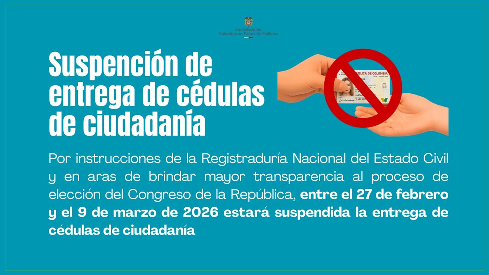 Del 27 de febrero y el 9 de marzo de 2026 no habrá entrega de cédulas en el Consulado de Colombia en Palma de Mallorca