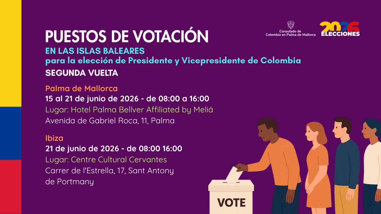 El Consulado de Colombia en Palma de Mallorca informa los puestos de votación para la segunda vuelta de las elecciones presidenciales 2026 en las islas baleares